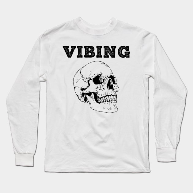 VIBING SKULL Long Sleeve T-Shirt by giovanniiiii